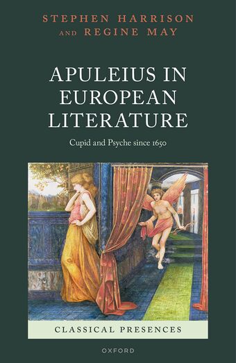 Apuleius in European Literature Cupid and Psyche since 1650 book cover