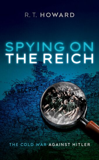 Spying on the Reich The Cold War Against Hitler book cover