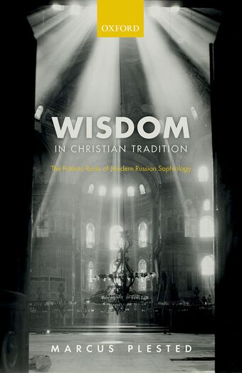 Wisdom in Christian Tradition The Patristic Roots of Modern Russian Sophiology book cover