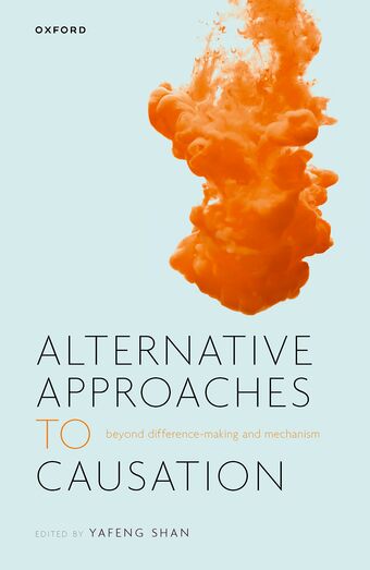 Alternative Approaches to Causation Beyond Difference-making and Mechanism book cover