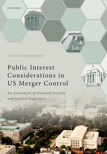 Public Interest Considerations in US Merger Control An Assessment of National Se book cover
