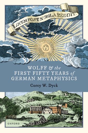 Wolff and the First Fifty Years of German Metaphysics book cover