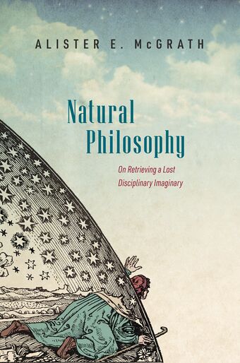 Natural Philosophy On Retrieving a Lost Disciplinary Imaginary book cover