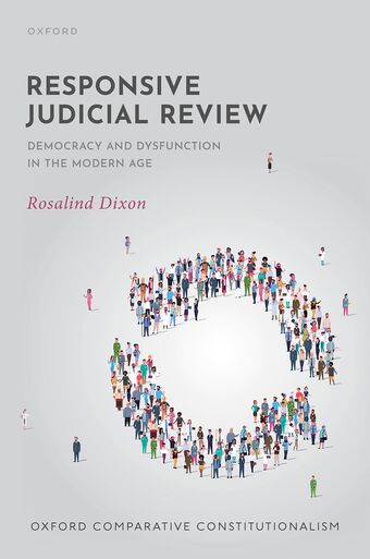 Responsive Judicial Review Democracy and Dysfunction in the Modern Age book cover