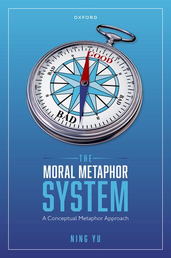 The Moral Metaphor System A Conceptual Metaphor Approach book cover