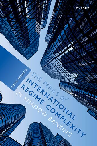 The Perils of International Regime Complexity in Shadow Banking book cover