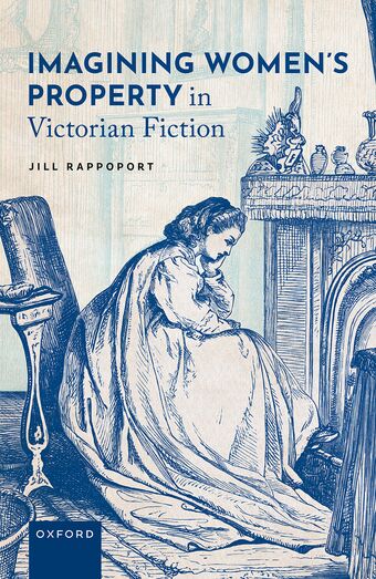 Imagining Women's Property in Victorian Fiction book cover