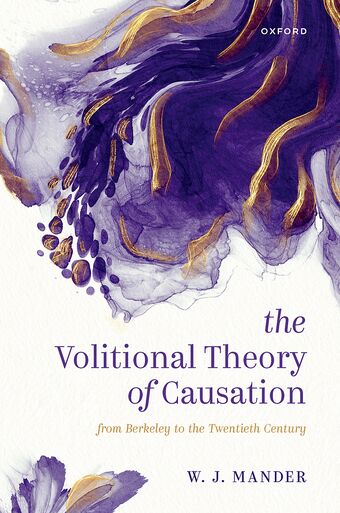The Volitional Theory of Causation From Berkeley to the Twentieth Century book cover