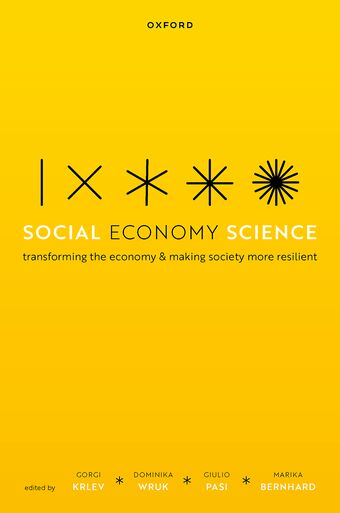 Social Economy Science Transforming the Economy and Making Society More Resilien book cover