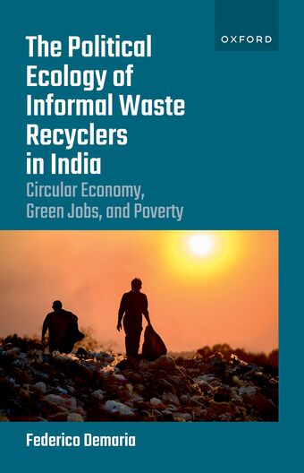 The Political Ecology of Informal Waste Recyclers in India Circular Economy, G book cover