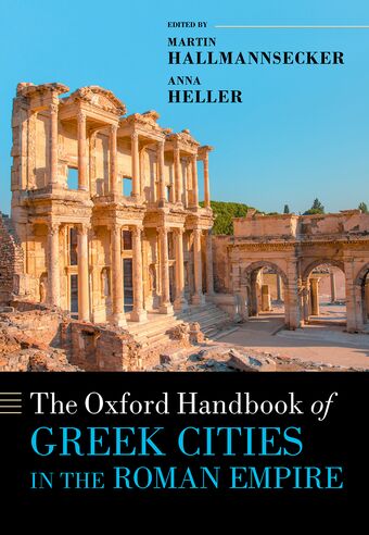 The Oxford Handbook of Greek Cities in the Roman Empire book cover