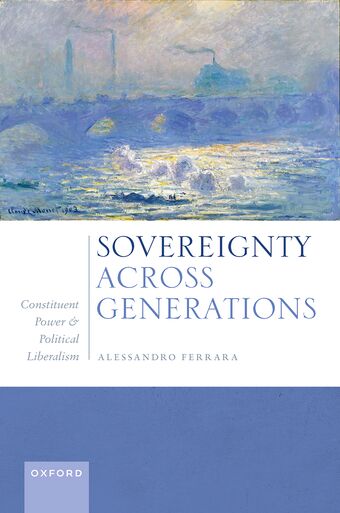 Sovereignty Across Generations. Constituent Power and Political Liberalism book cover