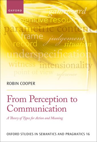 From Perception to Communication A Theory of Types for Action and Meaning book cover