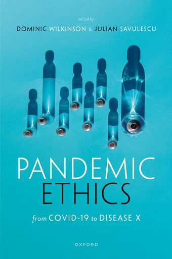 Pandemic Ethics From COVID-19 to Disease X book cover