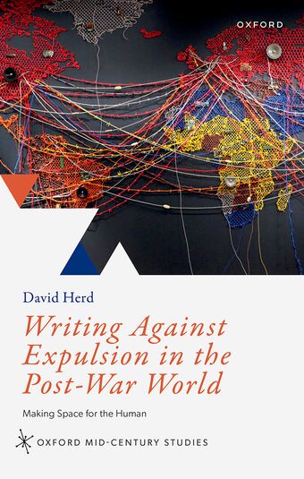 Writing Against Expulsion in the Post-War World Making Space for the Human book cover