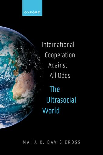 International Cooperation Against All Odds The Ultrasocial World book cover
