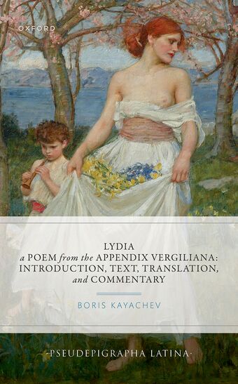 Lydia, a Poem from the Appendix Vergiliana Introduction, Text, Transla book cover