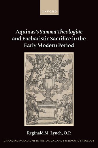Aquinas's Summa Theologiae and Eucharistic Sacrifice in the Early Modern Period book cover