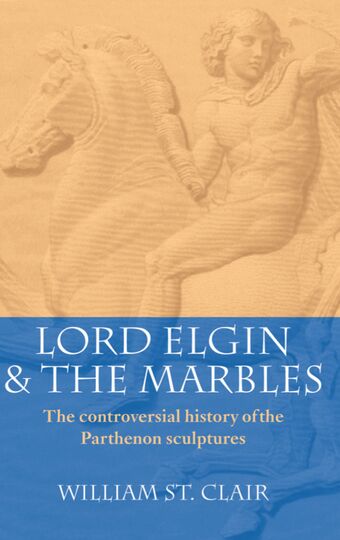 Lord Elgin and the Marbles book cover