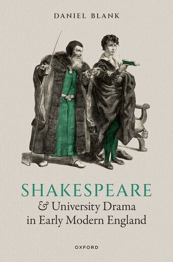 Shakespeare and University Drama in Early Modern England book cover