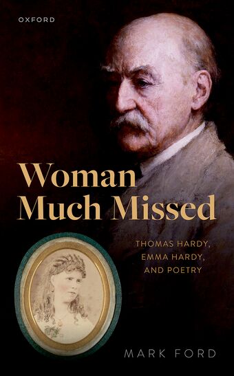 Woman Much Missed Thomas Hardy, Emma Hardy, and Poetry book cover
