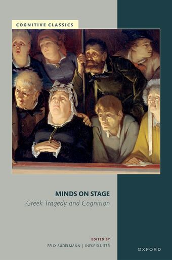 Minds on Stage Greek Tragedy and Cognition book cover