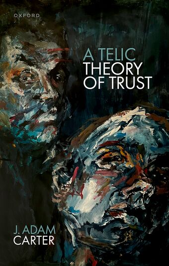 A Telic Theory of Trust book cover