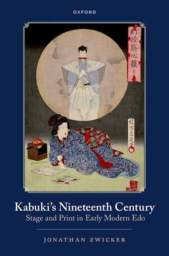 Kabuki's Nineteenth Century Stage and Print in Early Modern Edo book cover