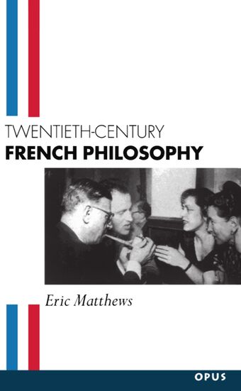 Twentieth Century French Philosophy book cover