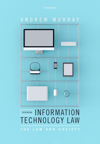 Information Technology Law The Law and Society book cover