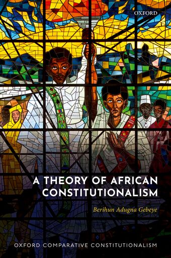 A Theory of African Constitutionalism book cover