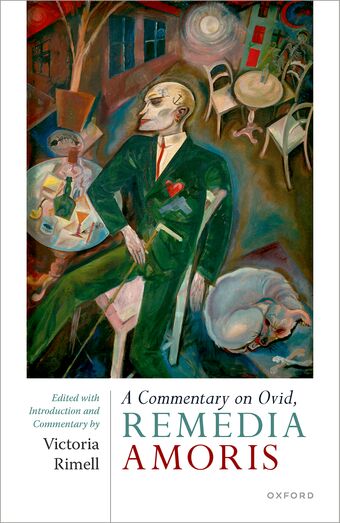 A Commentary on Ovid, Remedia Amoris Edited with Introduction and Commentary book cover