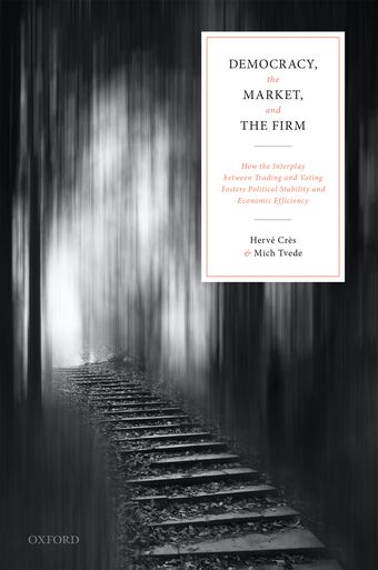 Democracy the Market and the Firm book cover