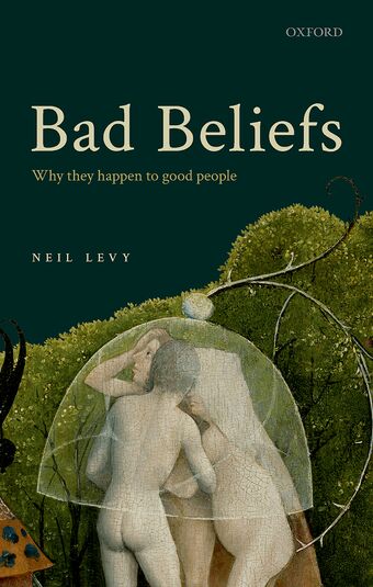 Bad Beliefs Why They Happen to Good People book cover