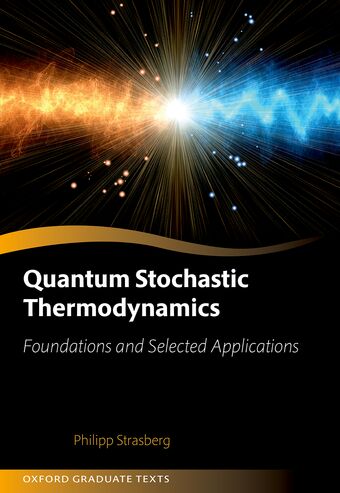 Quantum Stochastic Thermodynamics Foundations and Selected Applications book cover