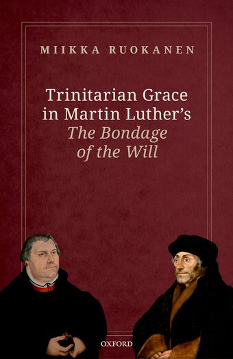 Trinitarian Grace in Martin Luther's The Bondage of the Will book cover