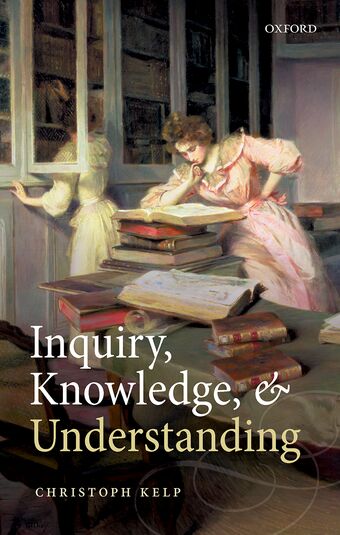 Inquiry, Knowledge, and Understanding book cover
