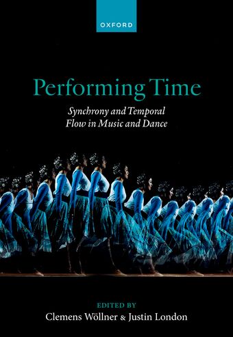 Performing Time Synchrony and Temporal Flow in Music and Dance book cover