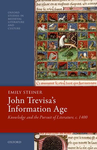 John Trevisa's Information Age Knowledge and the Pursuit of Literature, c. 140 book cover