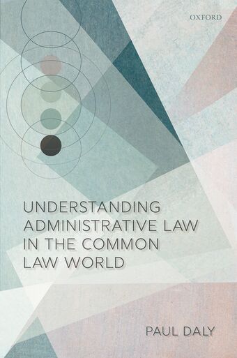 Understanding Administrative Law in the Common Law World book cover