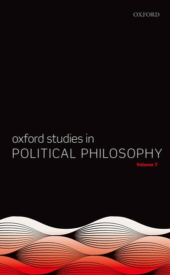 Oxford Studies in Political Philosophy Volume 7 book cover