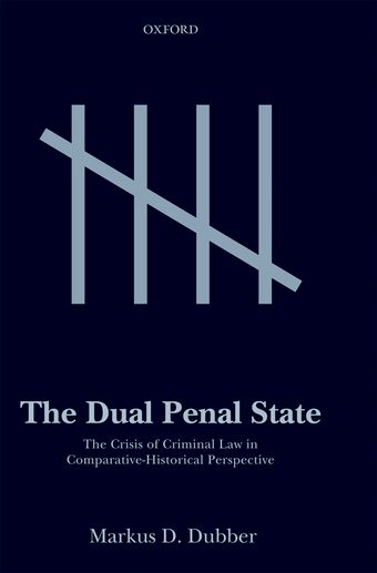 Dual Penal State:Crisis Crim Law Comparative-Historical Perspective Paper book cover