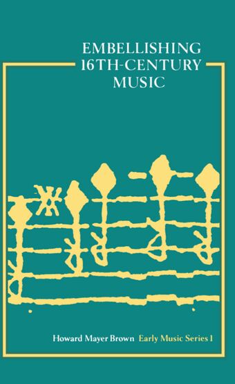 Embellishing 16th-Century Music book cover