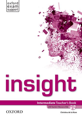 Insight Intermediate Teacher's Book and Teacher's Resource Disk Pack book cover