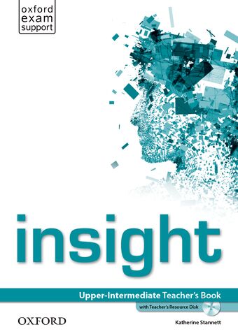 Insight Upper-Intermediate Teacher's Book and Teacher's Resource Disk Pack book cover