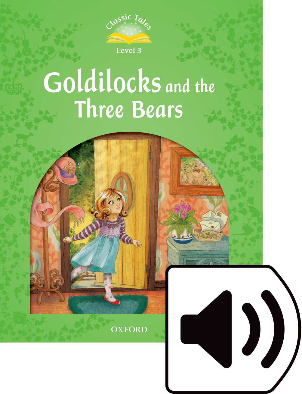 Classic Tales 3 Goldilocks & the Three Bears Mp3 Pack book cover