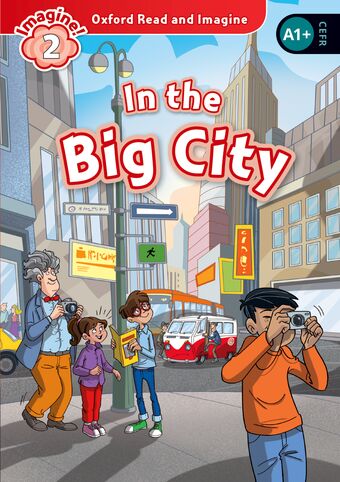 Oxford Read and Imagine 2 In the Big City Mp3 Pack book cover