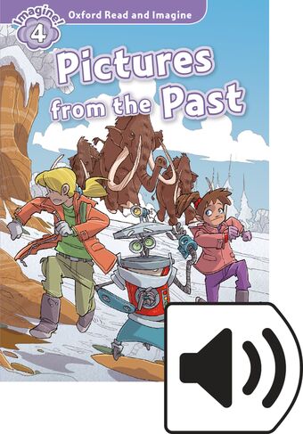 Oxford Read and Imagine 4 Pictures from the Past Mp3 Pack book cover