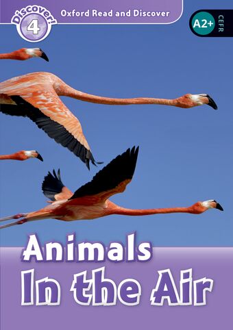 Oxford Read and Discover 3 Animals in the Air Mp3 Pack book cover