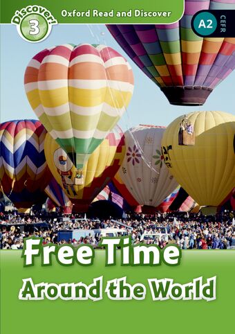Oxford Read and Discover 3 Free Time Around the World Mp3 Pack book cover